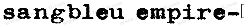 sangbleu empire字体转换